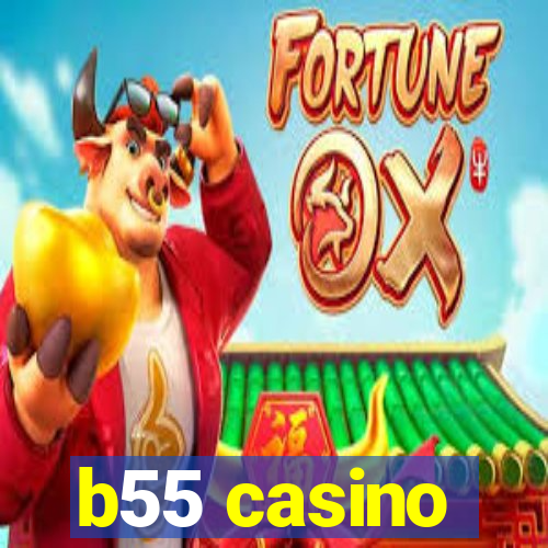 b55 casino